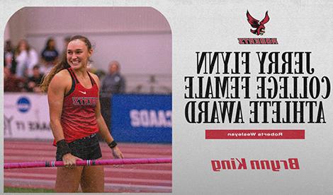 Brynn King smiles while holding pole vault pole. To her left are the words Jerry Flynn College Female Athlete Award Roberts Wesleyan Brynn King and the Roberts athletics logo